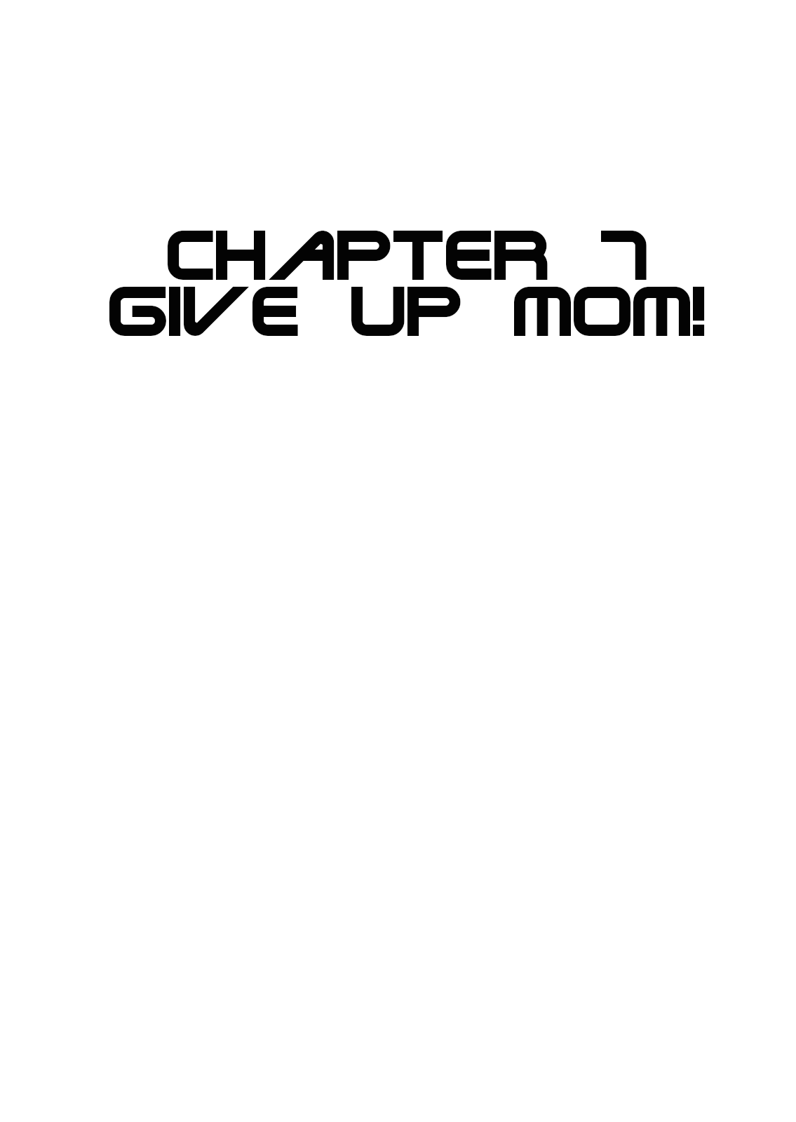 Norman Vol.2 Chapter 7.1: Give Up Mom! - Picture 1