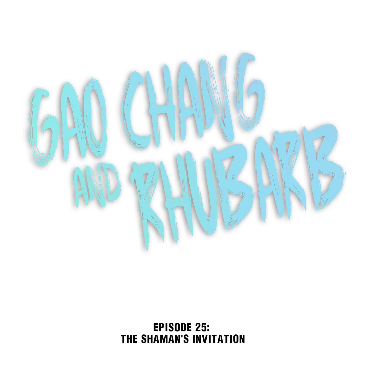 Gao Chang And Rhubarb Chapter 25: The Shaman's Invitation - Picture 1