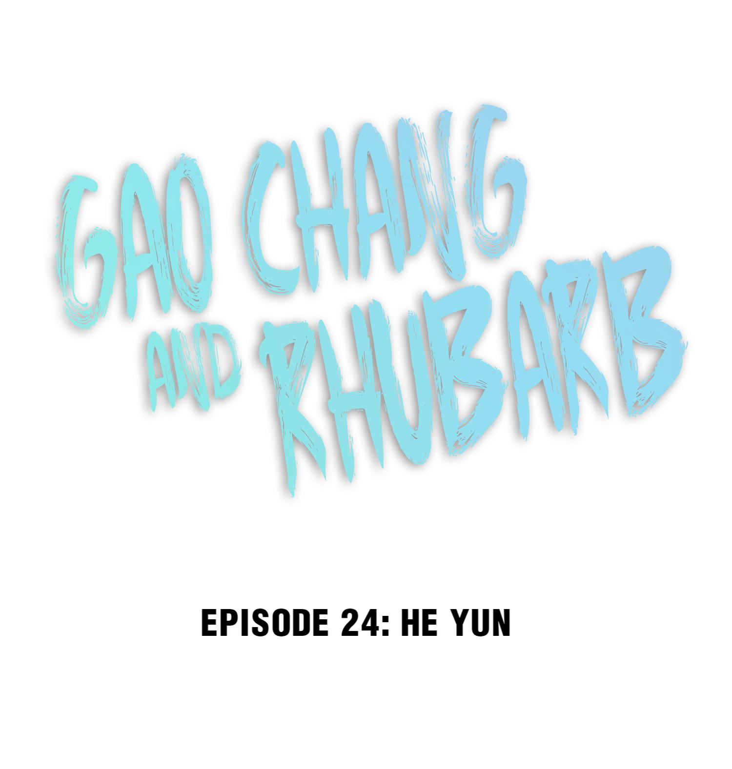 Gao Chang And Rhubarb Chapter 24: He Yun - Picture 1