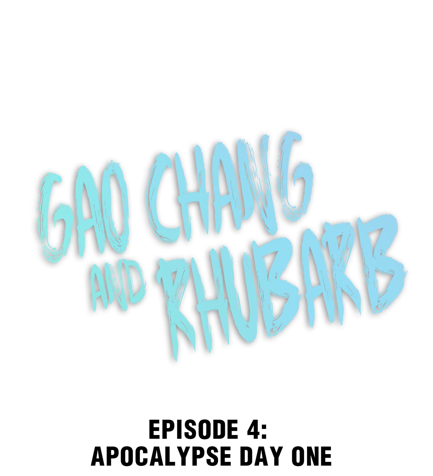 Gao Chang And Rhubarb Chapter 4: Apocalypse Day One - Picture 1