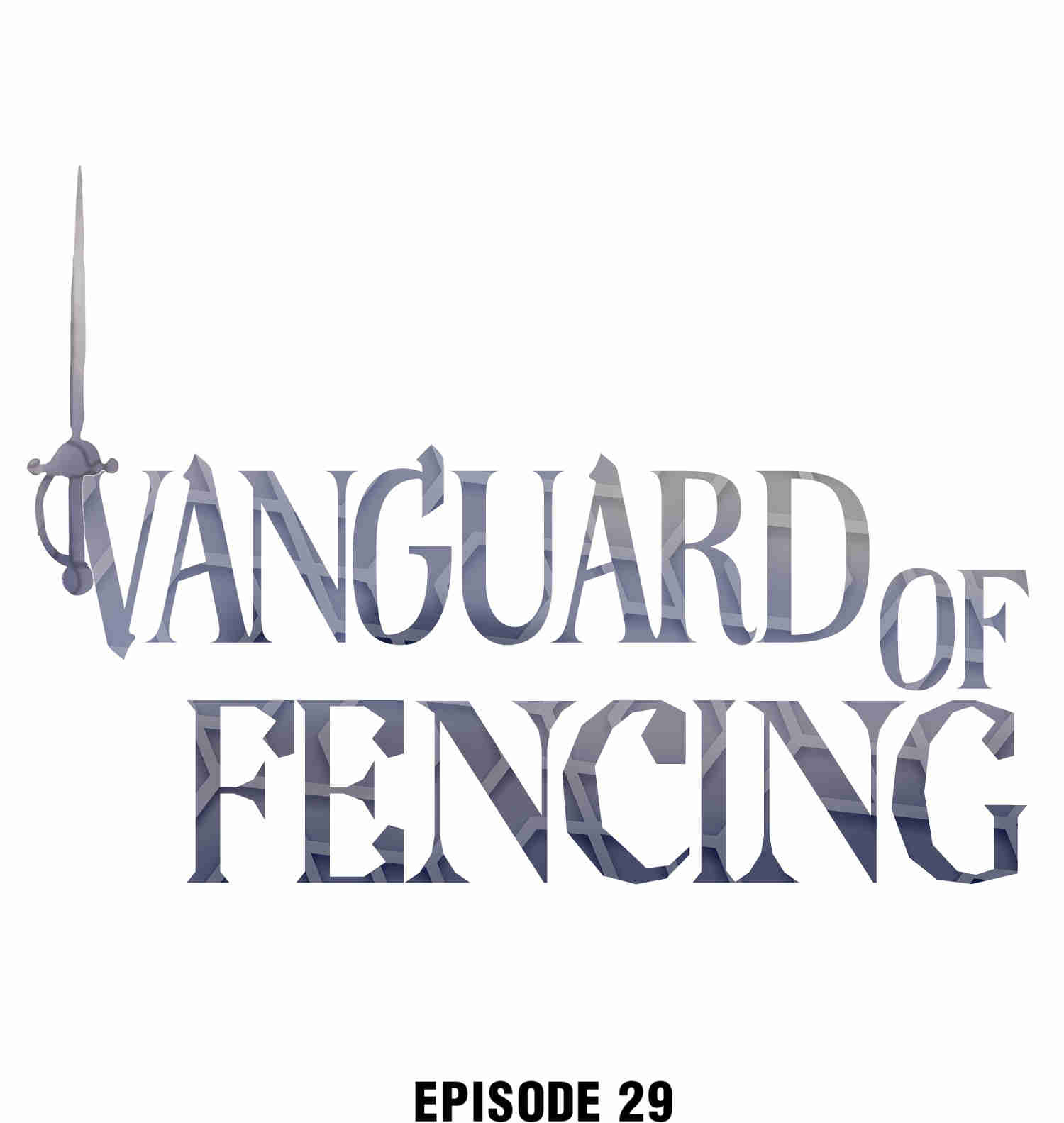 Vanguard Of Fencing Chapter 29: Is That Very Absurd? - Picture 1