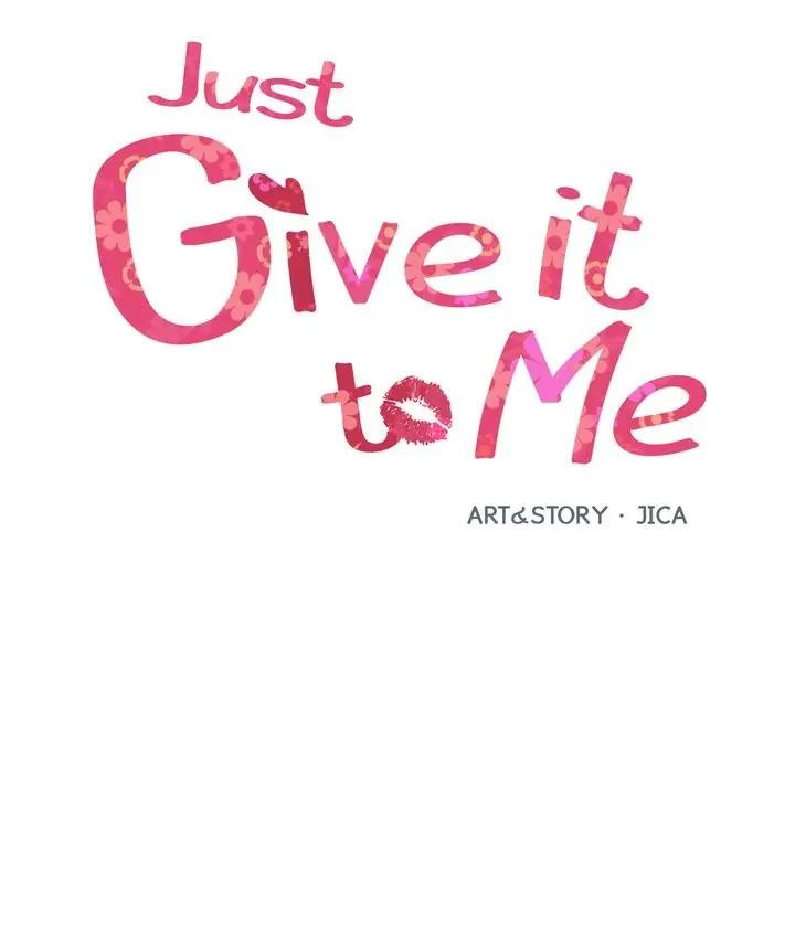 Just Give It To Me Chapter 162 - Picture 2