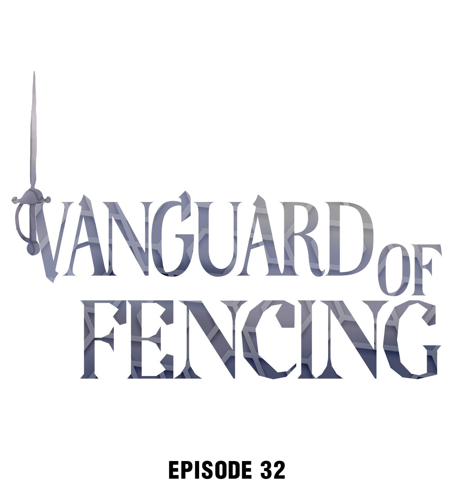 Vanguard Of Fencing Chapter 32: The Lucky One - Picture 1