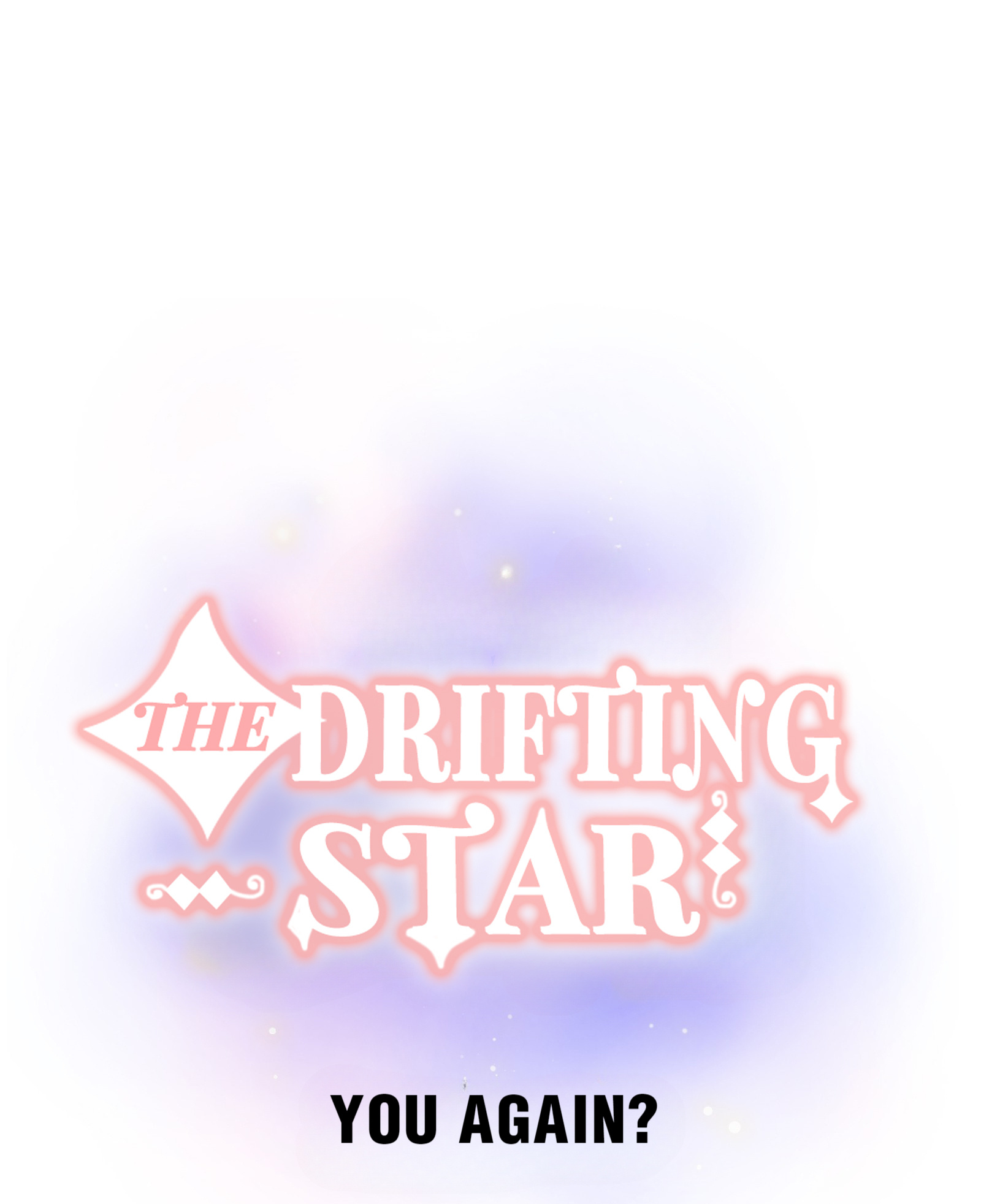 The Drifting Star Chapter 44: You Again? (2) - Picture 1