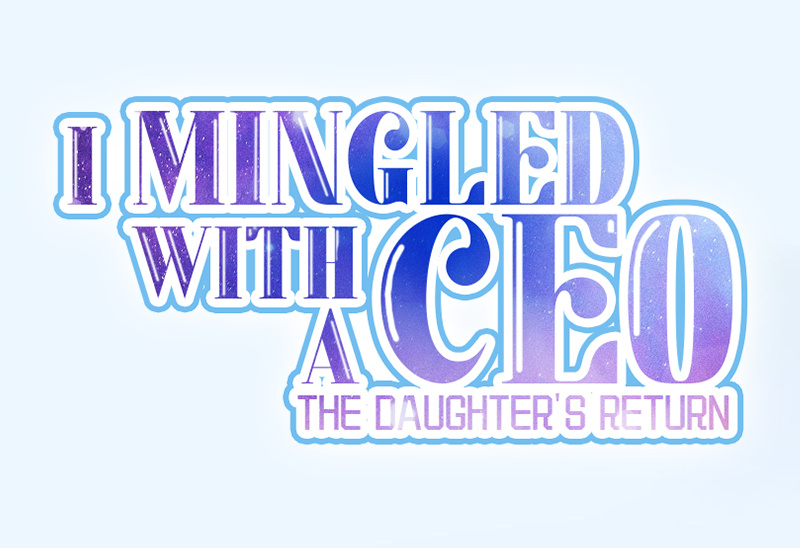 I Mingled With A Ceo: The Daughter's Return - Page 2
