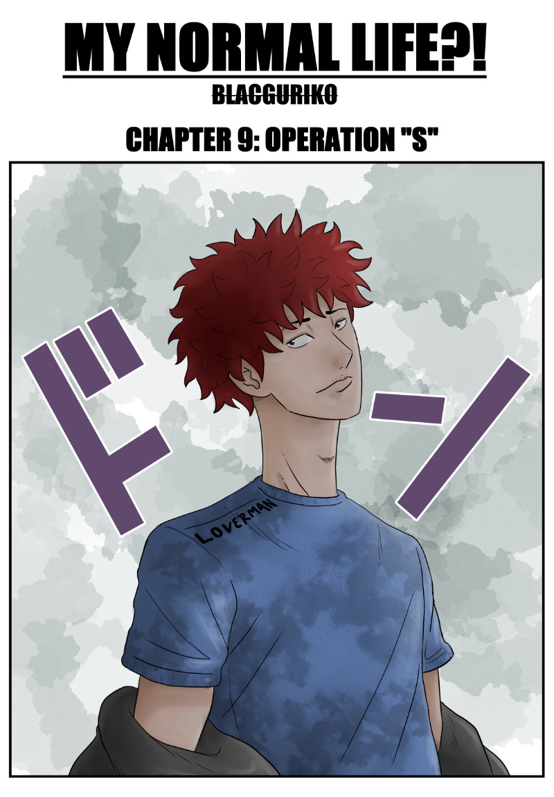 My Normal Life?! Chapter 9: Operation S - Picture 1