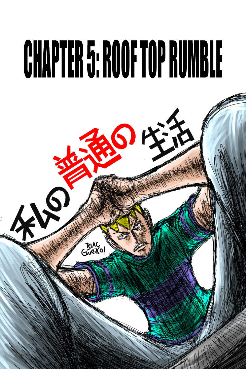 My Normal Life?! Chapter 5: Roof Top Rumble - Picture 1