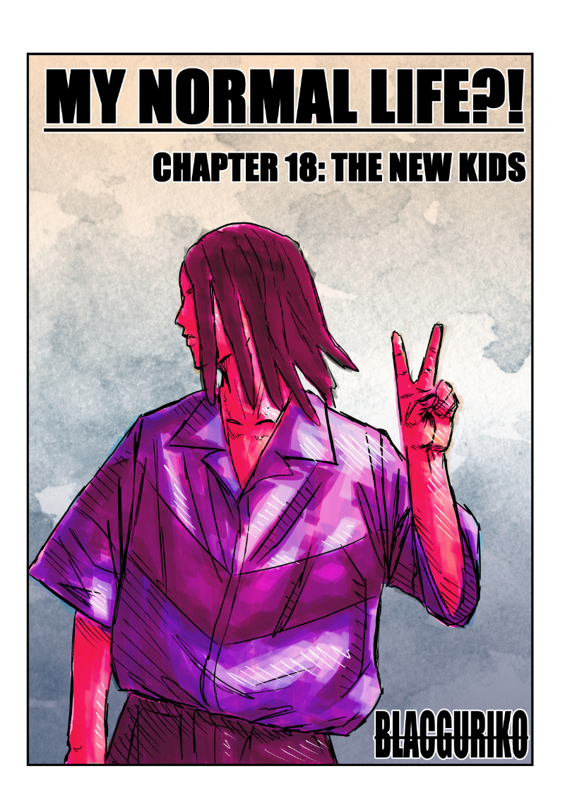 My Normal Life?! Chapter 18: The New Kids - Picture 1