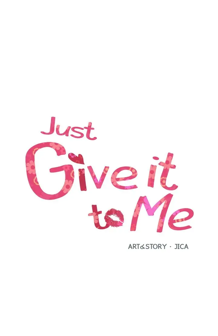 Just Give It To Me Chapter 171 - Picture 1