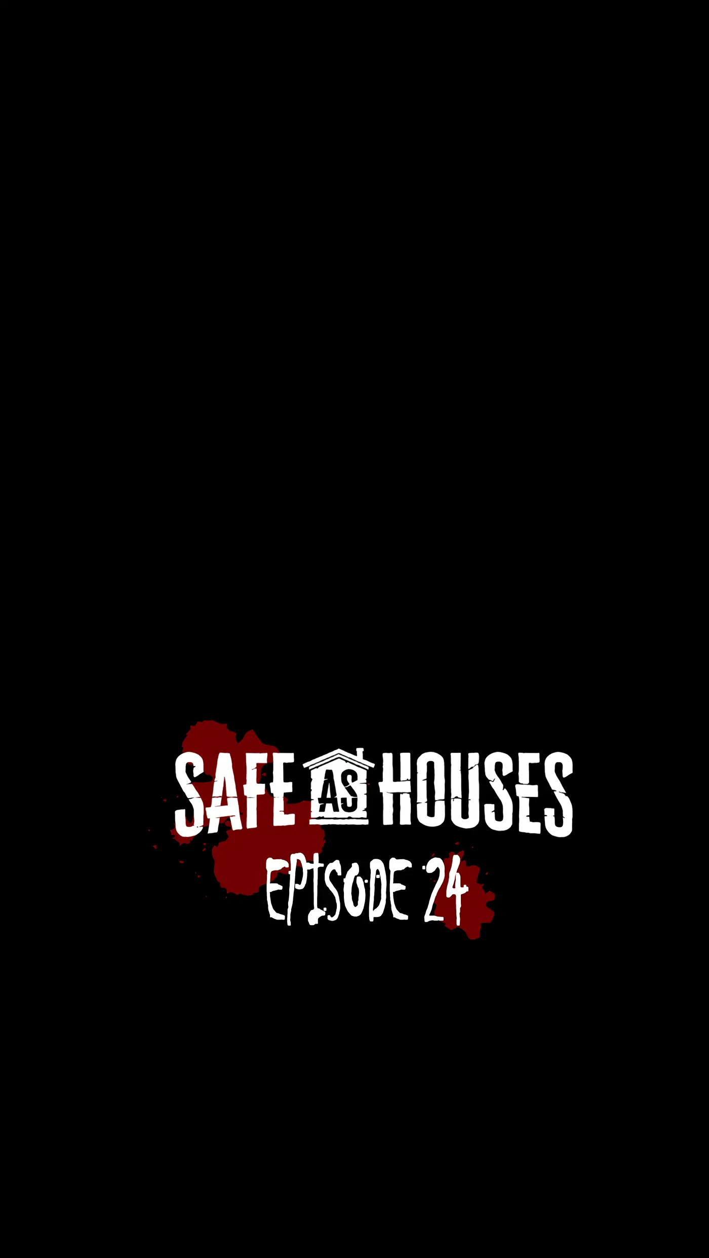 Safe As Houses Chapter 24 - Picture 1