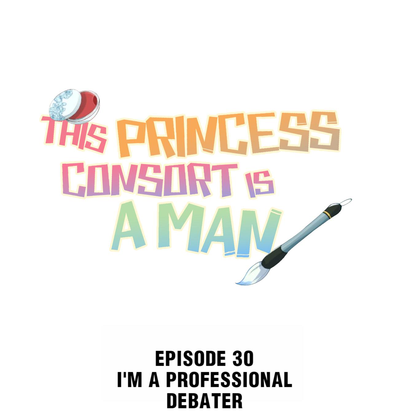 This Princess Consort Is A Man Chapter 30: I'm A Professional Debater - Picture 1