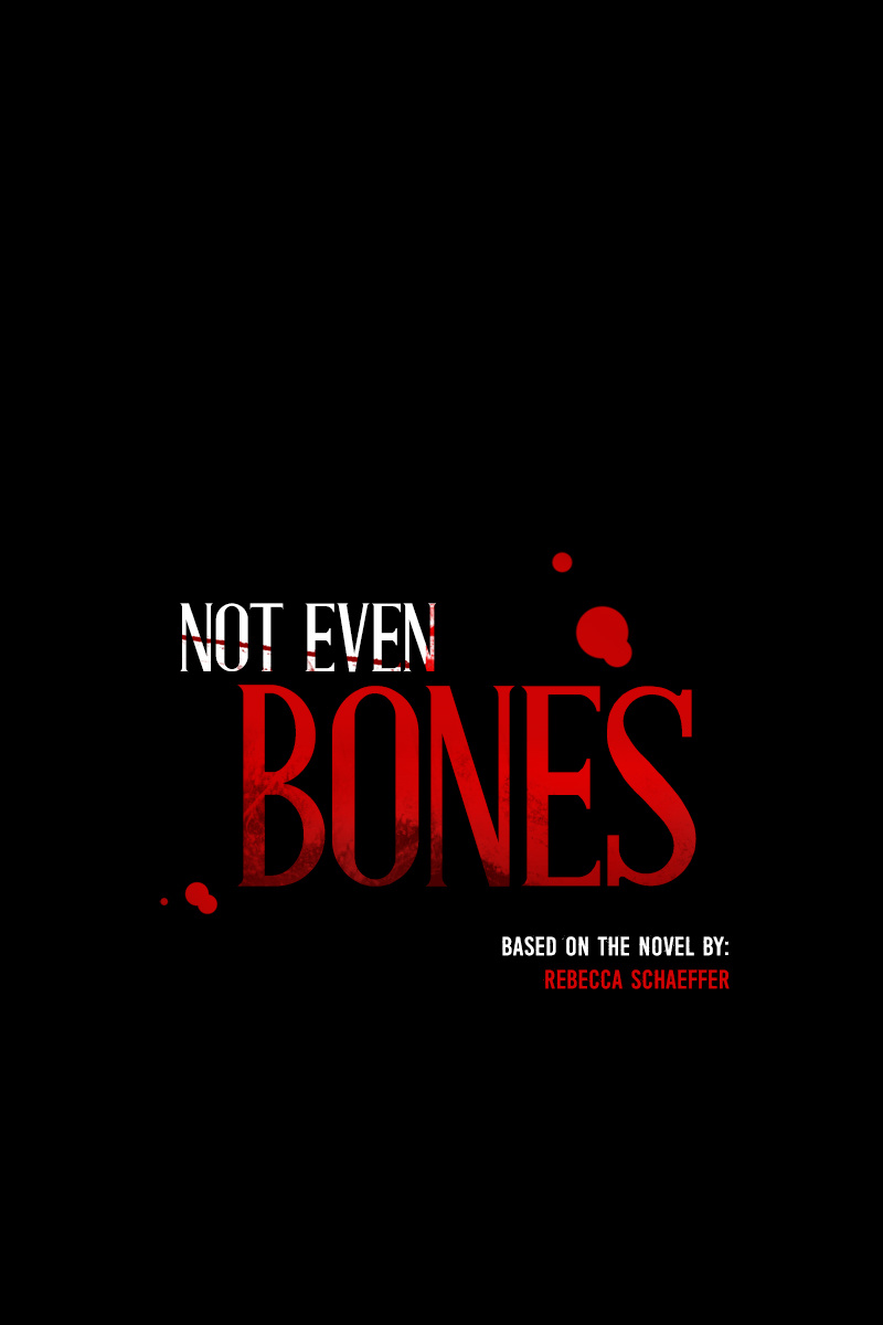 Not Even Bones Chapter 42 - Picture 1