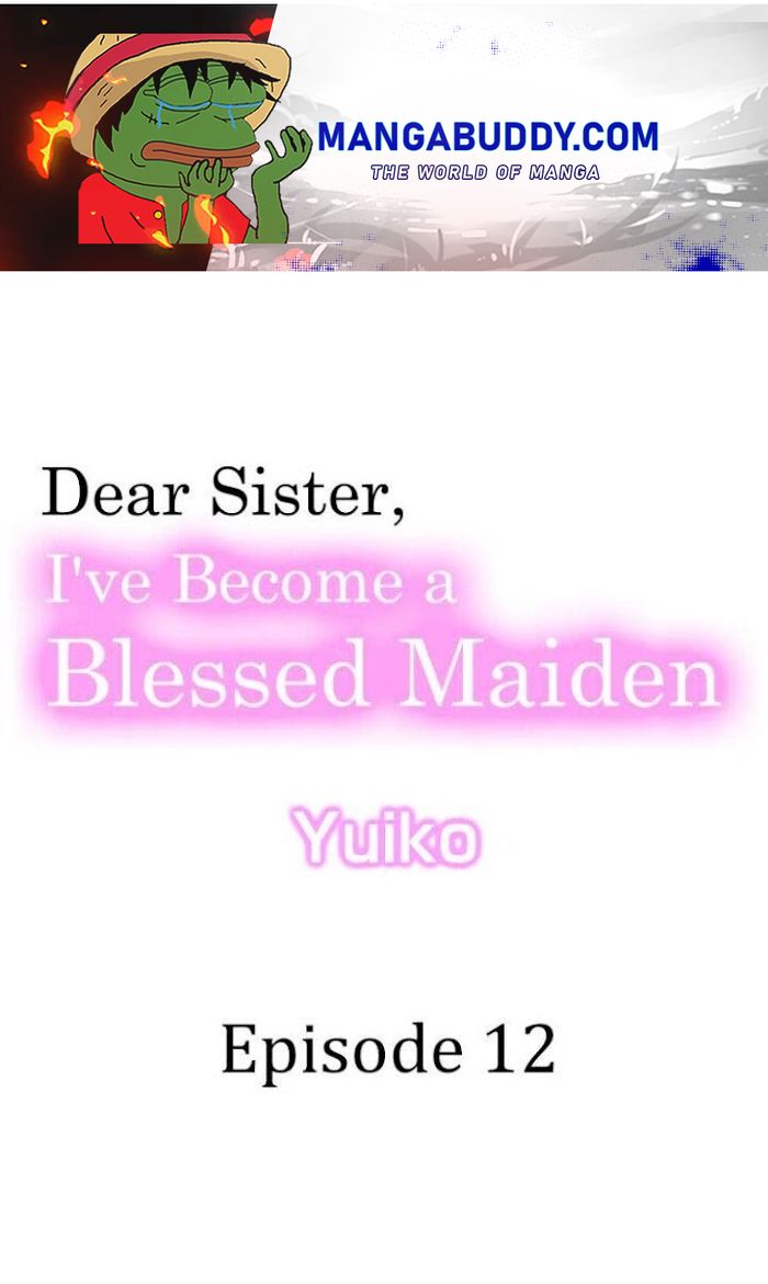 Dear Sister, I've Become A Blessed Maiden Chapter 12 - Picture 1