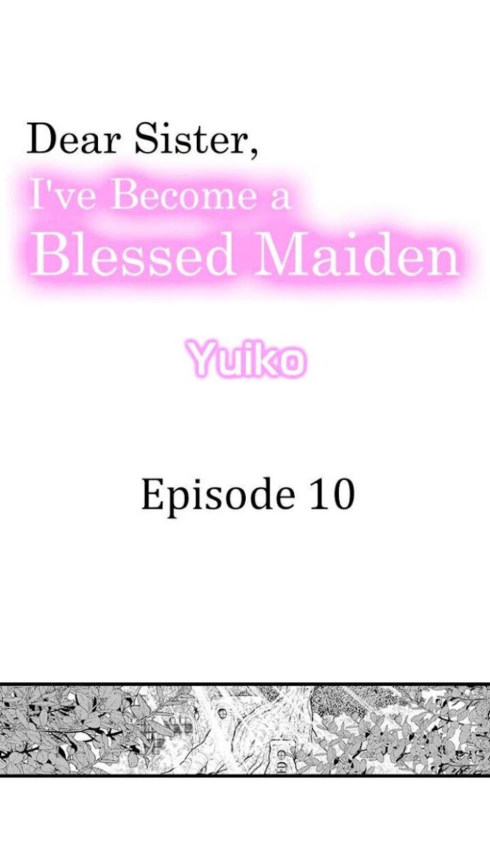 Dear Sister, I've Become A Blessed Maiden Chapter 10 - Picture 1