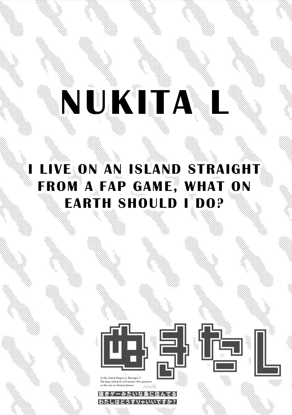 Nukita L - I Live On An Island Straight From A Fap Game, What On Earth Should I Do? - Page 2