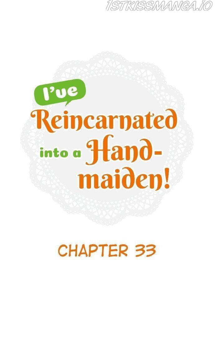 I’Ve Reincarnated Into A Handmaiden! Chapter 33 - Picture 1
