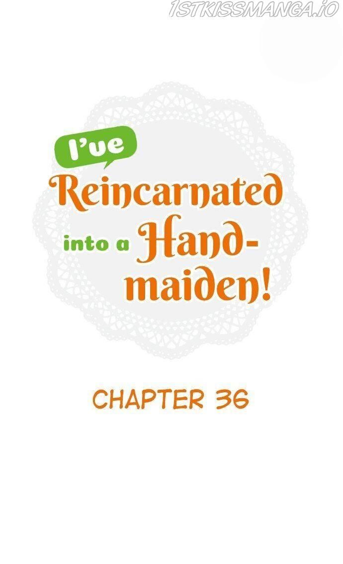 I’Ve Reincarnated Into A Handmaiden! Chapter 36 - Picture 1