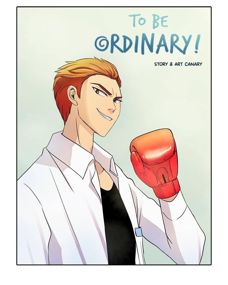 To Be Ordinary! Chapter 7 - Picture 1
