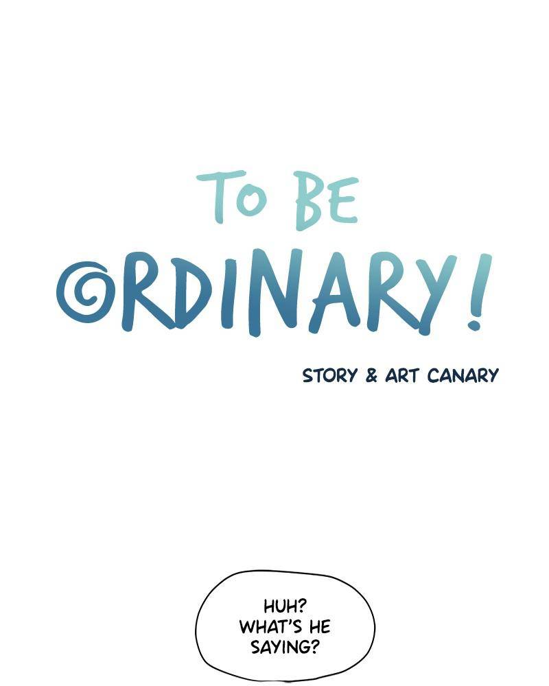To Be Ordinary! Chapter 7 - Picture 2