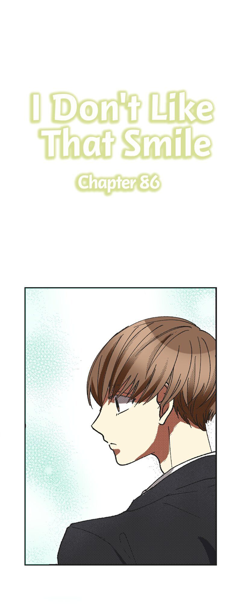 I Don’T Like That Smile Chapter 86 - Picture 1