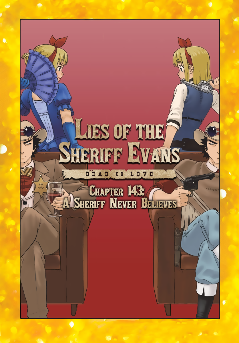 Hoankan Evans No Uso: Dead Or Love Vol.12 Chapter 143: A Sheriff Never Believes - Picture 1