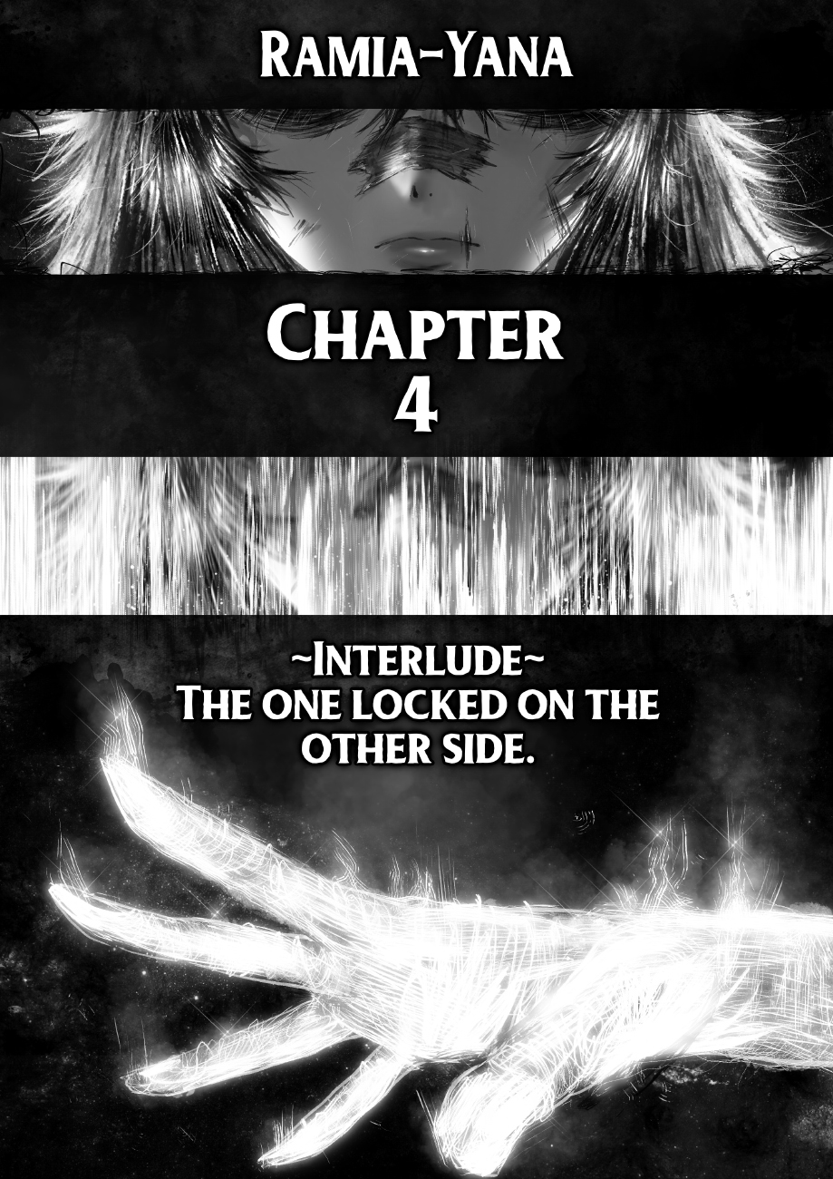 Ramia-Yana Chapter 4.1: ~Interlude~ The One On The Other Side. - Picture 1