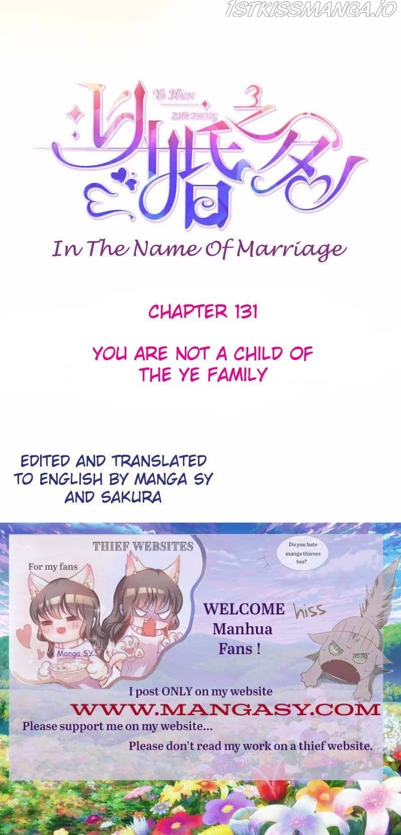 In The Name Of Marriage Chapter 131 - Picture 1