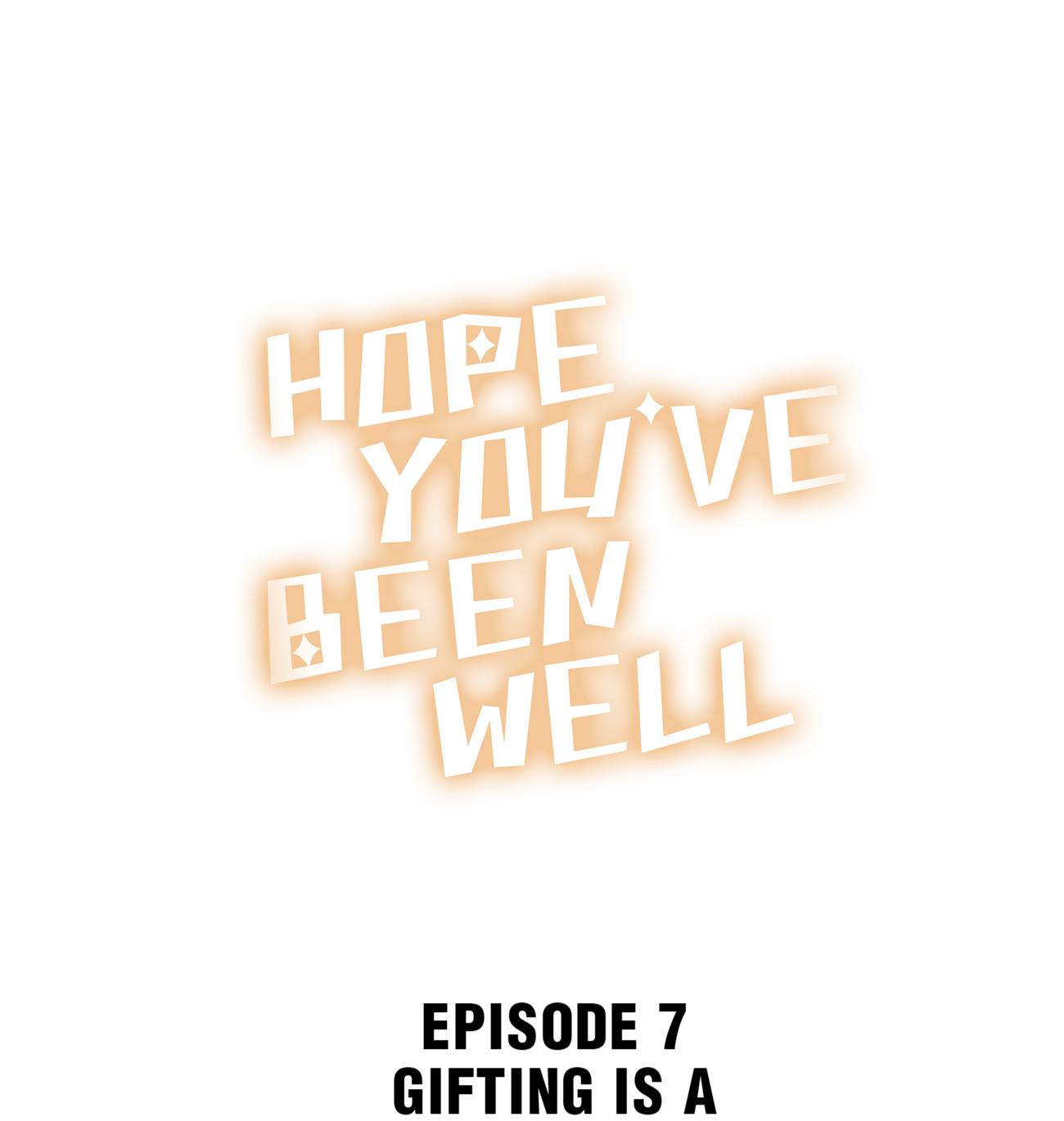 Hope You've Been Well Vol.1 Chapter 7.0: Gifting Is A Great Art - Picture 1
