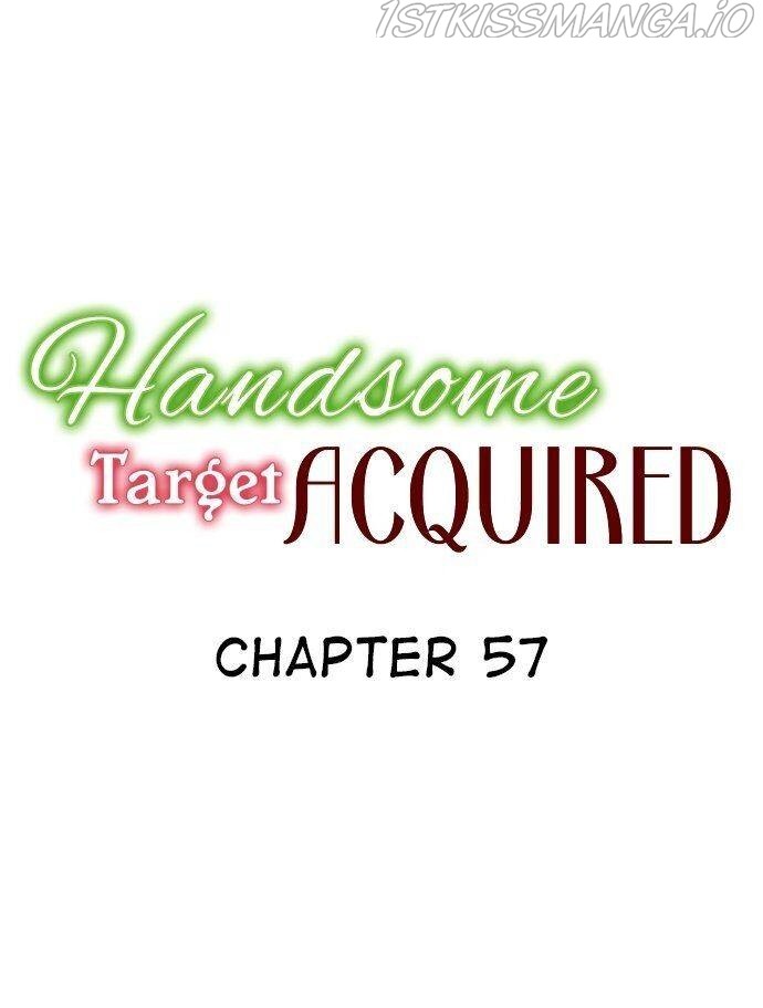Handsome Target Acquired Chapter 57 - Picture 1