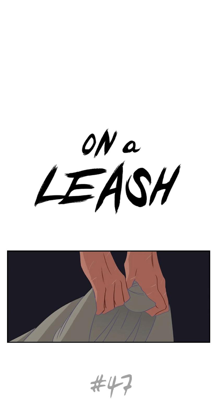 On A Leash Chapter 47 - Picture 2