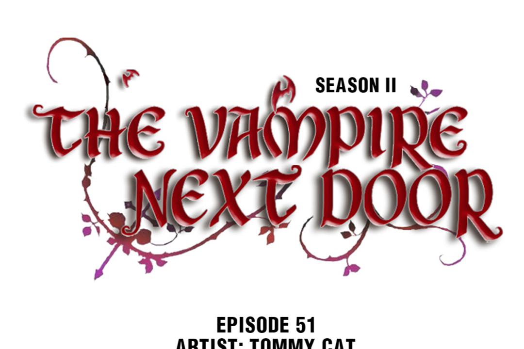 The Vampire Next Door Chapter 54: Episode 51 - Picture 1