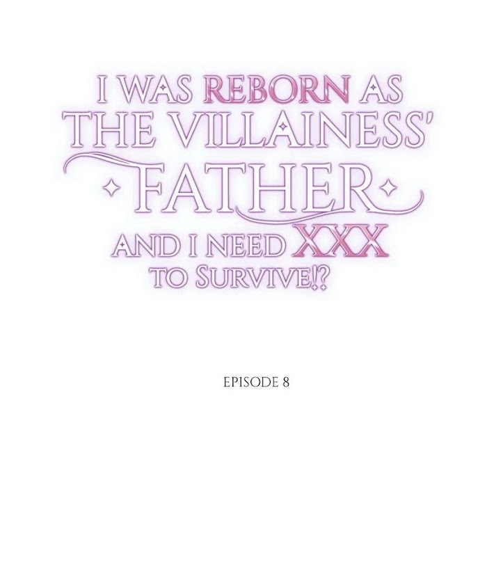 I Was Reborn As The Villainess' Father And I Need Xxx To Survive!? Chapter 8 - Picture 1