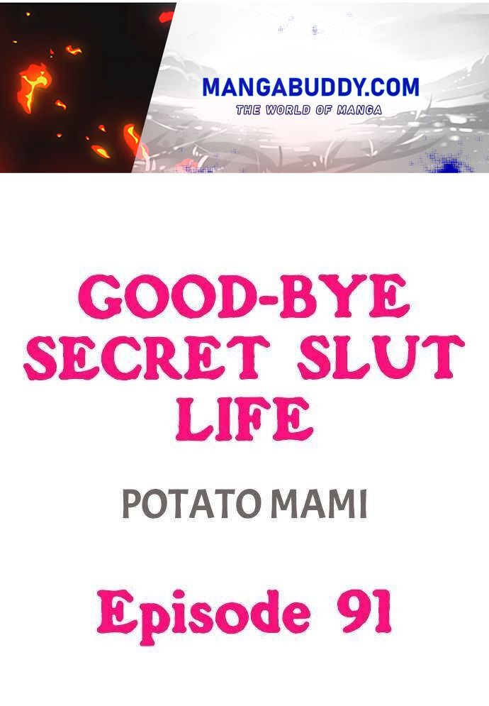 Good-Bye Secret Slut Life Chapter 91 - Picture 1