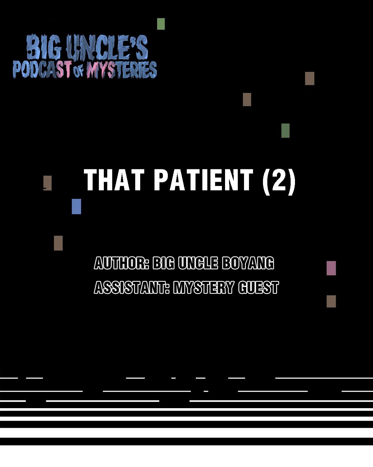 Big Uncle’S Podcast Of Mysteries Chapter 43: That Patient (2) - Picture 1