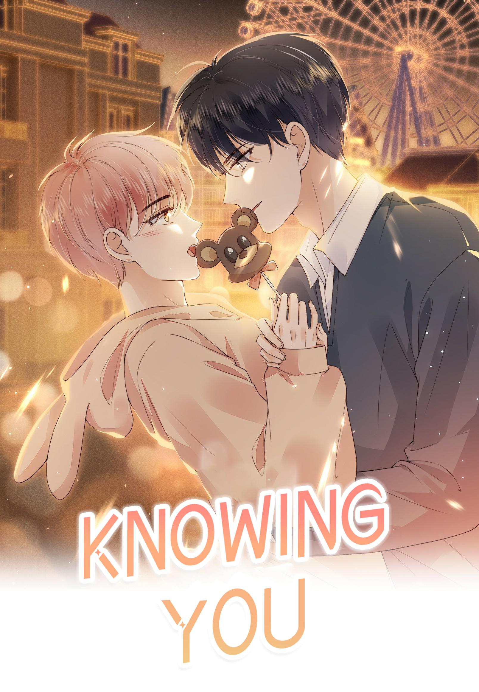 Knowing You Chapter 32: I Missed You - Picture 1