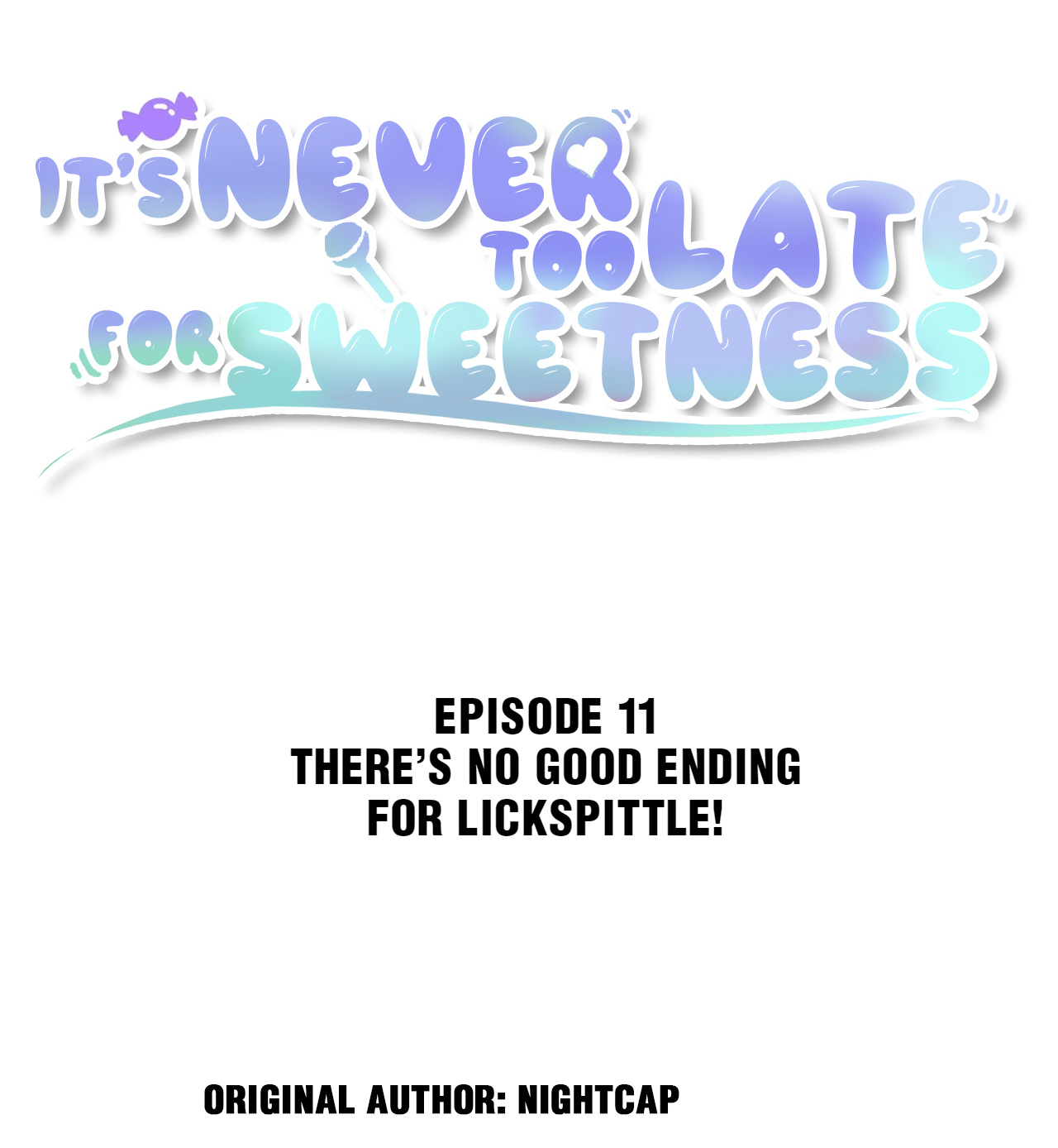 It's Never Too Late For Sweetness Chapter 11: Simps Don't Get Good Endings! - Picture 2